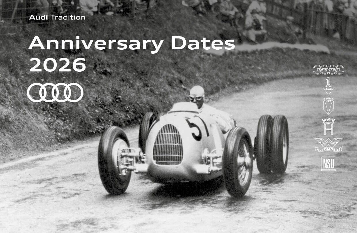Audi Tradition to commemorate numerous anniversaries in 2026 - With the publication “Anniversary Dates 2026,” Audi Tradition highlights key events and anniversaries in the history of the Four Rings and its heritage brands.